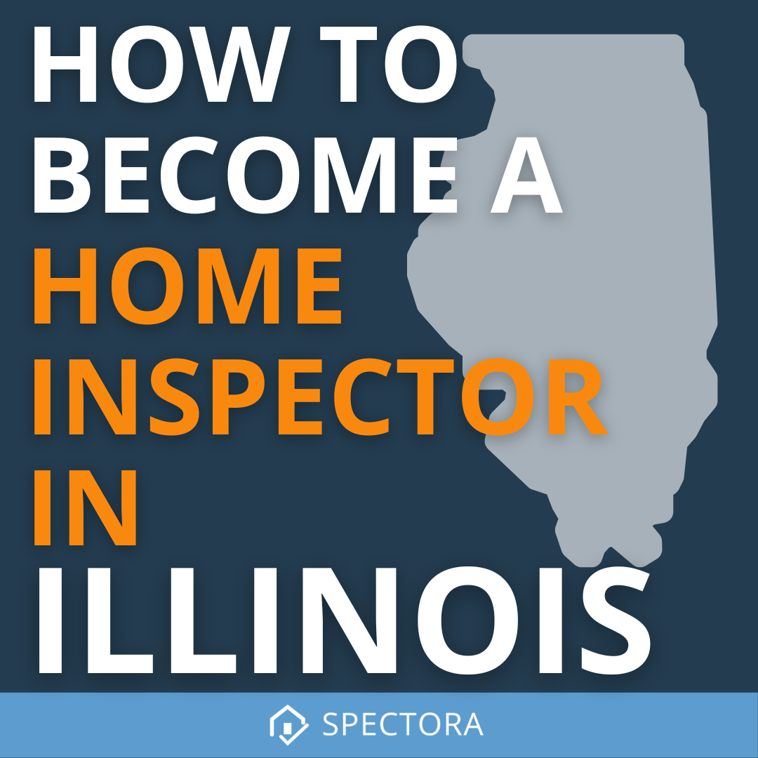 how to become a home inspector in illinois