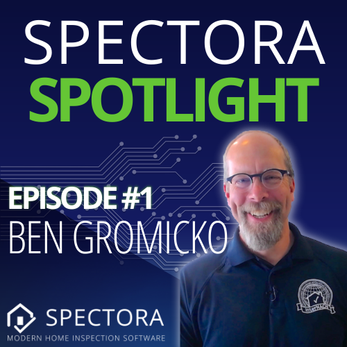 Spectora Spotlight - home inspection podcast